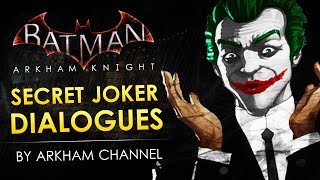 Batman Arkham Knight – Secret Joker Dialogues [upl. by Virginia]