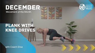 December Movement of the Month Plank with 3 Knee Drives [upl. by Yursa]