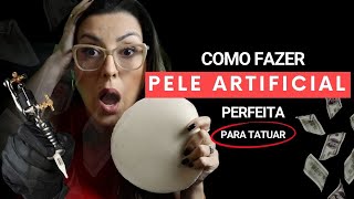 Como fazer PELE ARTIFICIAL perfeita para TATUAR [upl. by Nomrac]