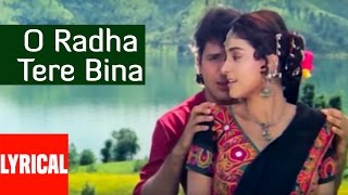 O Radha Tere Bina Lyrical Video Radha Ka Sangam  Lata MangeshkarShabbir KumarGovindaJuhi Chawla [upl. by Heath910]