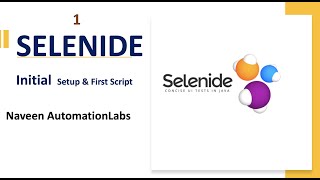 1  Selenide  Initial Setup and First Script [upl. by Ettedualc]