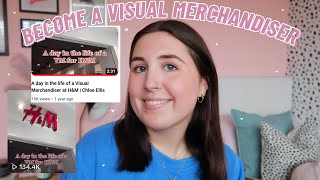 HOW TO BECOME A VISUAL MERCHANDISER  the VM role interview tips amp being a VM for HampM  Chloe Ellis [upl. by Nagah435]