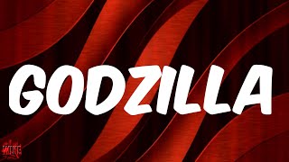 Godzilla Lyrics  Eminem [upl. by Montanez]