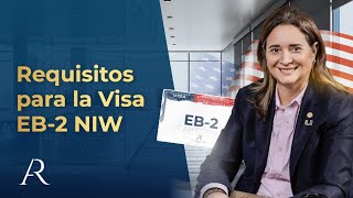 Requisitos para la Visa EB2 NIW [upl. by Jacobsohn578]