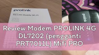 Review Modem PROLINK 4G DL7202 pengganti PRT7011L Mifi PROLINK 4G 150MBPS [upl. by Luther]