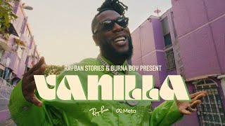 Burna Boy  Vanilla Official Music Video [upl. by Nevet]