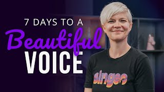 7 Days to a Beautiful Voice Vocal Coaching Lesson [upl. by Krys]