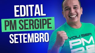 😱CONCURSO PM SERGIPE AUTORIZADO EDITAL CONFIRMADO PARA SETEMBRO [upl. by Zurheide]