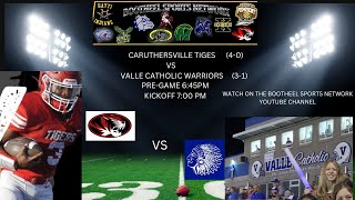 CARUTHERSVILLE TIGERS 40 8 VS VALLE CATHOLIC WARRIORS 31 4 [upl. by Sperling]