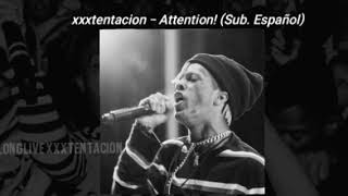 ATTENTION  XXXTENTACION sub español [upl. by Eniamahs]