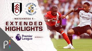 Fulham v Luton Town  PREMIER LEAGUE HIGHLIGHTS  9162023  NBC Sports [upl. by Aerdnaid]