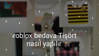 Roblox Bedava Tshirt nasıl yapılır pc [upl. by Xenia]