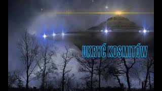 Ukryć Kosmitów  Dokument Lektor PL [upl. by Akemrehs]