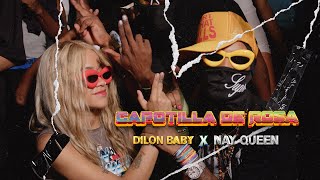 DILON BABY FT NAY QUEEN  CAPOTILLA 💔  Video Oficial [upl. by Okime]