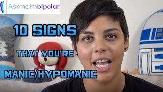 10 Signs That Youre ManicHypomanic [upl. by Laiceps896]