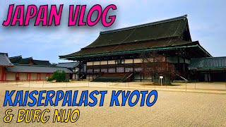 JAPAN Vlog  Kaiserpalast Kyoto amp Burg Nijo [upl. by Nohtanhoj945]