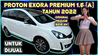 PROTON EXORA PREMIUM 16L AUTO TAHUN 2022 UNTUK DIJUAL [upl. by The839]