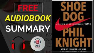 SHOE DOG ►Audiobook Free Summary A Memoir by the Creator of Nike PHIL KNIGHT [upl. by Cleve]