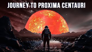 A 100 Year Journey To Proxima Centauri B [upl. by Shinberg306]