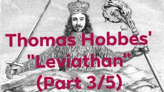 Thomas Hobbes quotLeviathanquot Part 3 of 5 [upl. by Sydel]