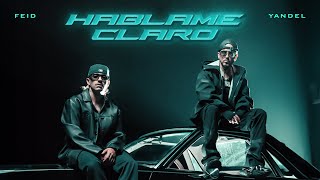 Yandel Feid  HÁBLAME CLARO Official Video [upl. by Maurreen]