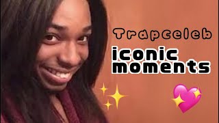 Trapceleb iconic moments [upl. by Enttirb263]