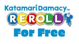 How To Get Katamari Damacy Reroll for FREE [upl. by Ynehteb]