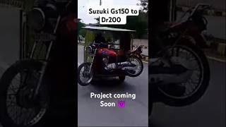 Suzuki Gs150 to Dr200 Project Coming Soon 😈viralshorts suzukigs150 shortfeed [upl. by Asim]