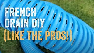 How to Build a French Drain Full Tutorial in Less than 10 Minutes  Veteran Contractor Explains [upl. by Licna]