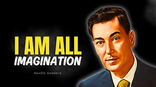 Neville Goddard  I Am All Imagination [upl. by Hulbig543]