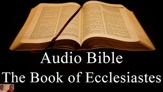 The Book of Ecclesiastes  NIV Audio Holy Bible  High Quality and Best Speed  Book 21 [upl. by Arriaet702]