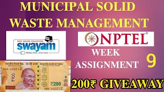 Municipal solid waste management Assignment 9 answers  week 9 answers  Nptel  200₹ giveaway 🎁✨ [upl. by Hedwig]