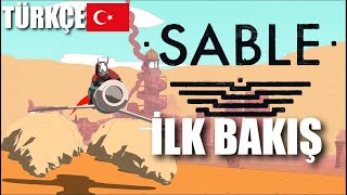 Sable İlk Bakış  Zeldamsı İlginç Bir Oyun [upl. by Gibbeon]