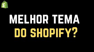 MELHOR TEMA PARA LOJA SHOPIFY DROPSHIPPING [upl. by Otrebireh]