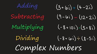 COMPLEX NUMBERS  How to Add Subtract Multiply and Divide Complex Numbers [upl. by Leake515]