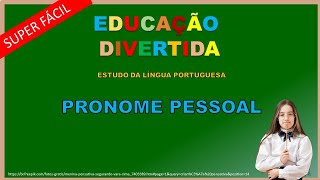 PRONOMES PESSOAIS  Aprenda se divertindo  Educação divertida [upl. by Picco]