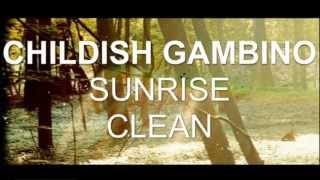 Childish Gambino  Sunrise Clean [upl. by Dalis]