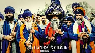 Nihang Singh Jaikara ਜੈਕਾਰਾ Beat Mix By Rappy [upl. by Nbi]