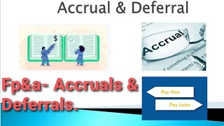 Accruals and Deferrals  Accruals vs Deferrals  Accruals and Deferrals in FPampA  FPampA Videos [upl. by Frederigo]