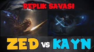 Zed vs Kayn   Replik Savaşı [upl. by Rosinski]