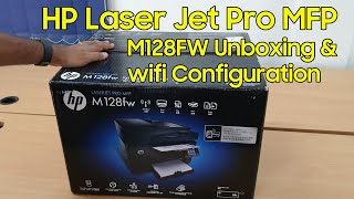 HP LaserJet Pro MFP M128fw Wireless Printer Unboxing and Setup in Windows 10 [upl. by Susejedesoj]