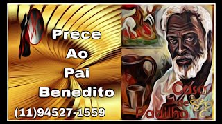 PRECE AO PAI BENEDITO [upl. by Sierra]