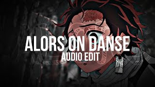 Alors on Danse  Audio edit Stromae [upl. by Innig300]