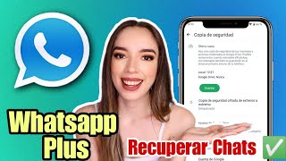 WHATSAPP PLUS Ultima versión ✅ COMO RESTAURAR COPIA de SEGURIDAD DE WHATSAPP PLUS 📱 [upl. by Debbi]