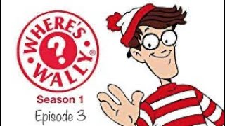 Where Wally Episode 3 Part 1 [upl. by Elleuqram]