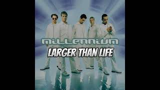 Backstreet Boys  Larger Than Life Lyrics [upl. by Ahsiat]