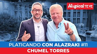 CHUMEL TORRES en Platicando con ALAZRAKI  11  ATYPICAL TE VE [upl. by Ambrosio]