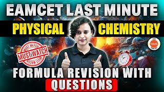 EAMCET 2024  Full Physical Chemistry Formula Revision  Last Minute Guide  Nabamita Maam [upl. by Anifesoj]