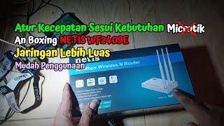 NETIS WF2409E Kecepatan Internet Bisa Atur Sesuka Hati tanpa Harus Menggunakan Mikrotik [upl. by Percival]