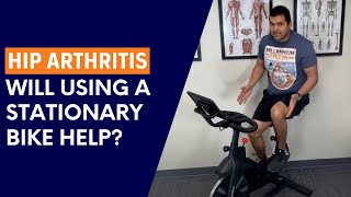 Can Using a Stationary Bike Help Heal Hip Arthritis [upl. by Perreault]